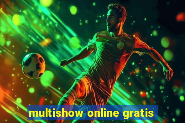 multishow online gratis